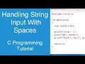 Handling String Input With Spaces | C Programming Tutorial