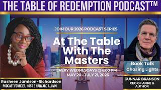 At The Table With The Masters Book Talk: Gunnar Branson, CEO of AFIRE & Author of Chasing Lights