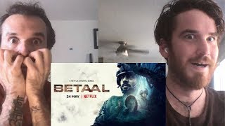 BETAAL Trailer REACTION! | Viineet Kumar | Aahana Kumra | Suchitra Pillai | Netflix India