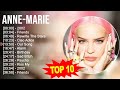 a.n.n.e. .m.a.r.i.e 2023 mix ~ top 10 best songs ~ greatest hits ~ full album