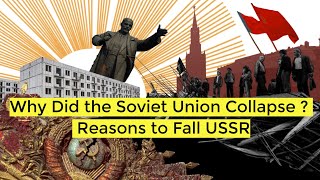 Soviet Union Collapse |  Fall of USSR