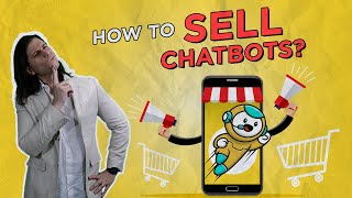 5 UNIQUE Tips to Sell Chatbots and MAKE MONEY From Home With ZERO Money In 2021 (FAST)