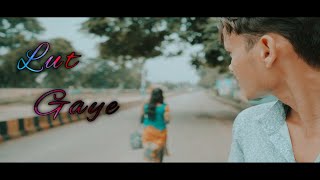 Lut Gaye | Sad Love Story | Short Teaser | Latest Song 2021 |Gareebon Ka Filmmaker| Akash & Akanksha