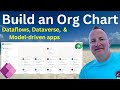 Dataverse Driven Org Chart for Power Apps - Dataflows and Model-driven