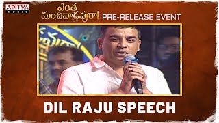 Dil Raju Speech | Entha Manchivaadavuraa Pre Release Event | Kalyan Ram | Mehreen