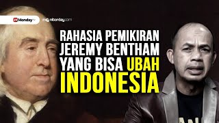 Rahasia Pemikiran Jeremy Bentham yang Bisa Ubah Indonesia