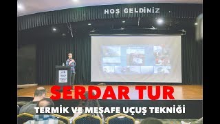 Termik ve Mesafe Uçuş Tekniği | Serdar Tur | Türkiye Yamaç Paraşütü Zirvesi