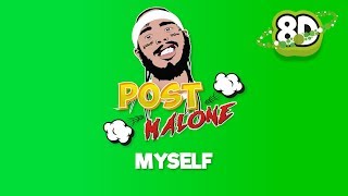 Post Malone - Myself (8D Audio)