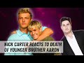 Nick Carter Reacts to Death of Younger Brother Aaron | Naughty But Nice