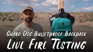 Guard Dog Bulletproof Backpack Live Fire Testing