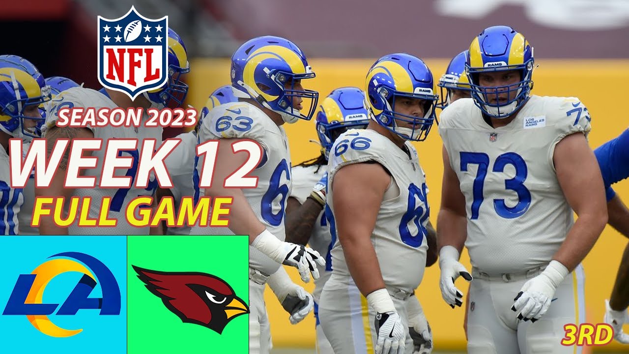 Los Angeles Rams Vs Arizona Cardinals FULL GAME 2nd Week 12 11/26/23 ...