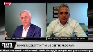 TENKİL MÜZESİ TANITIM VE DESTEK BULUŞMASI - MEHMET ALİ ULUDAĞ -