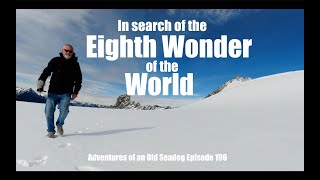 In search of the Eighth Wonder of the World