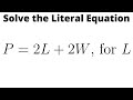 Solve the Literal Equation P = 2L + 2W for L