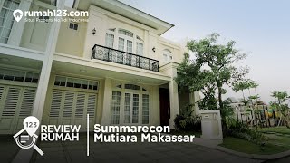 Review Rumah - Summarecon Mutiara Makassar