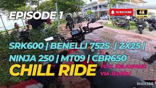 E1 Chill Ride | 4K | Pure AR GP1R Sound | SRK600 | ZX25 | Ninja 250 | Benelli 752s | CBR650 | MT09