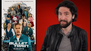 Bullet Train - Movie Review