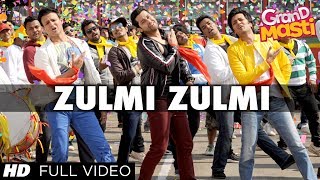 Zulmi Zulmi: Grand Masti Full Video Song HD |  Riteish Deshmukh, Vivek Oberoi, Aftab Shivdasani
