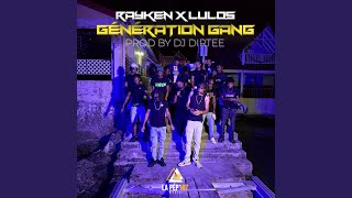 Rayken X Lulos - Génération Gang