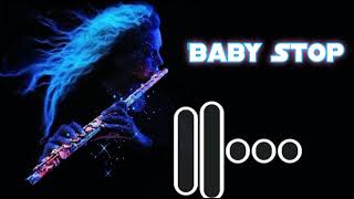 Baby Stop flute music ringtone