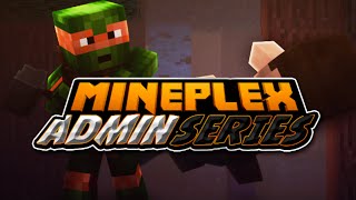 Mineplex Admin Series: TROLLED BY THE DEVS