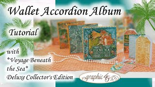 Wallet Accordion Mini Album Tutorial - from Voyage Beneath the Sea Graphic 45