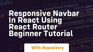 responsive navbar in react using react router beginner tutorial