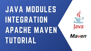 JAVA MODULES | Integration with Apache Maven | JAVA 9