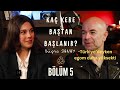 Kaç Kere Baştan Başlanır? - Bölüm 5 - Alkan Karaçam