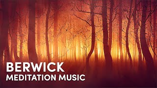 Berwick - A Meditative Ambient Soundscape Perfect for Learning and Relaxing