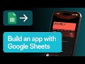 How to Build an App with Google Sheets | No Code | Glide Apps