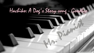 Goodbye | Mr. Pianist - Hachiko: A Dog´s Story | Piano Cover