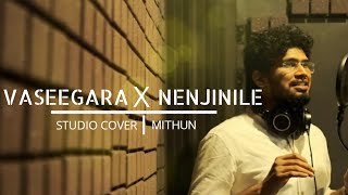 Vaseegara X Nenjinile | Studio Cover | Mithun | CoverTunez