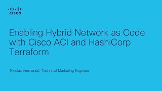 Enable Hybrid Network-as-Code for DevOps | Cisco ACI and HashiCorp Terraform