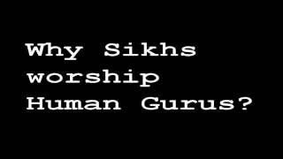 Human Worship and Sikh Religion | Sargun Nirgun | Dharam Singh Nihang Singh