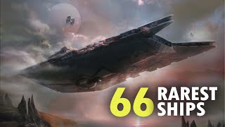 66 Rarest Starships in Star Wars