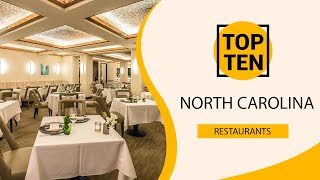 Top 10 Best Restaurants to Visit in North Carolina | USA - English