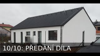 Dřevostavba Čelákovice 10/10: Předání díla