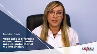 Você sabe a diferença entre o atendimento médico ambulatorial e o hospitalar?