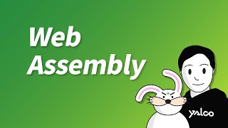 Web Assembly (WASM) - An alternative to JavaScript?