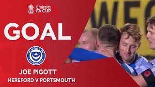 GOAL | Joe Pigott | Hereford v Portsmouth | First Round | Emirates FA Cup 2022-23