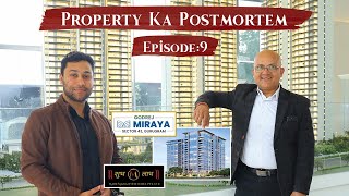 Property Ka Postmortem: Episode 9 - Godrej Miraya | Sector 43 | Gurgaon | #GodrejProperties