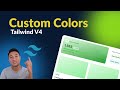 How to Customize Colors in Tailwind CSS V4