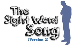 The Sight Word Song Version 2