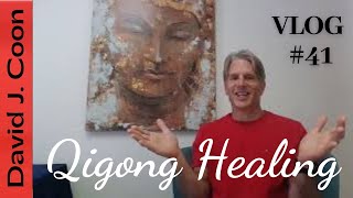 David J Coon -  FREE Qigong Healing - VLOG #41:  Healing and Chakra Balancing Session