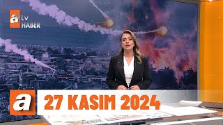 Kahvaltı Haberleri | 27 Kasım 2024