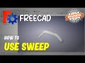 FreeCAD How To Sweep