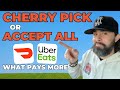 Cherry Picking VS Accepting Everything! Which PAYS MORE??