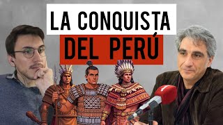 ASÍ fue la CONQUISTA del PERÚ | CHARLANDO con IVÁN VÉLEZ