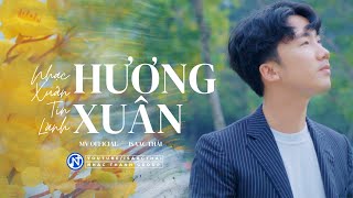 [ MV Official ] Nhạc Xuân Tin Lành - Hương Xuân - Isaac Thái / Sáng Tác Tường Minh